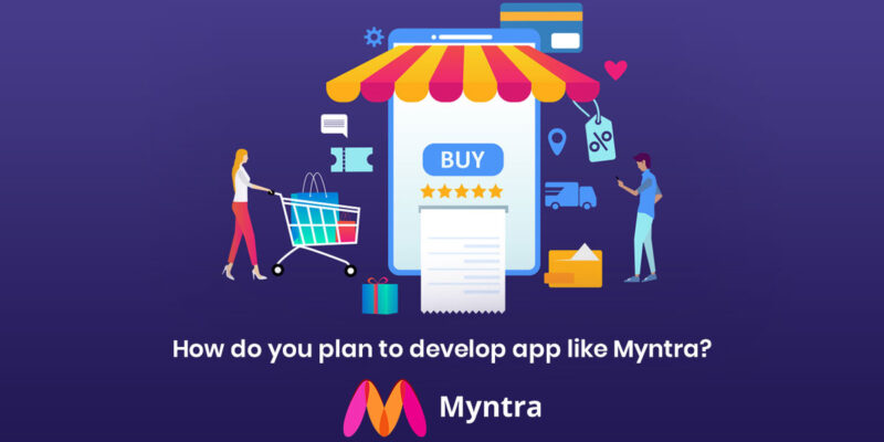 How Much Does it Cost to Develop an eCommerce App like myntra