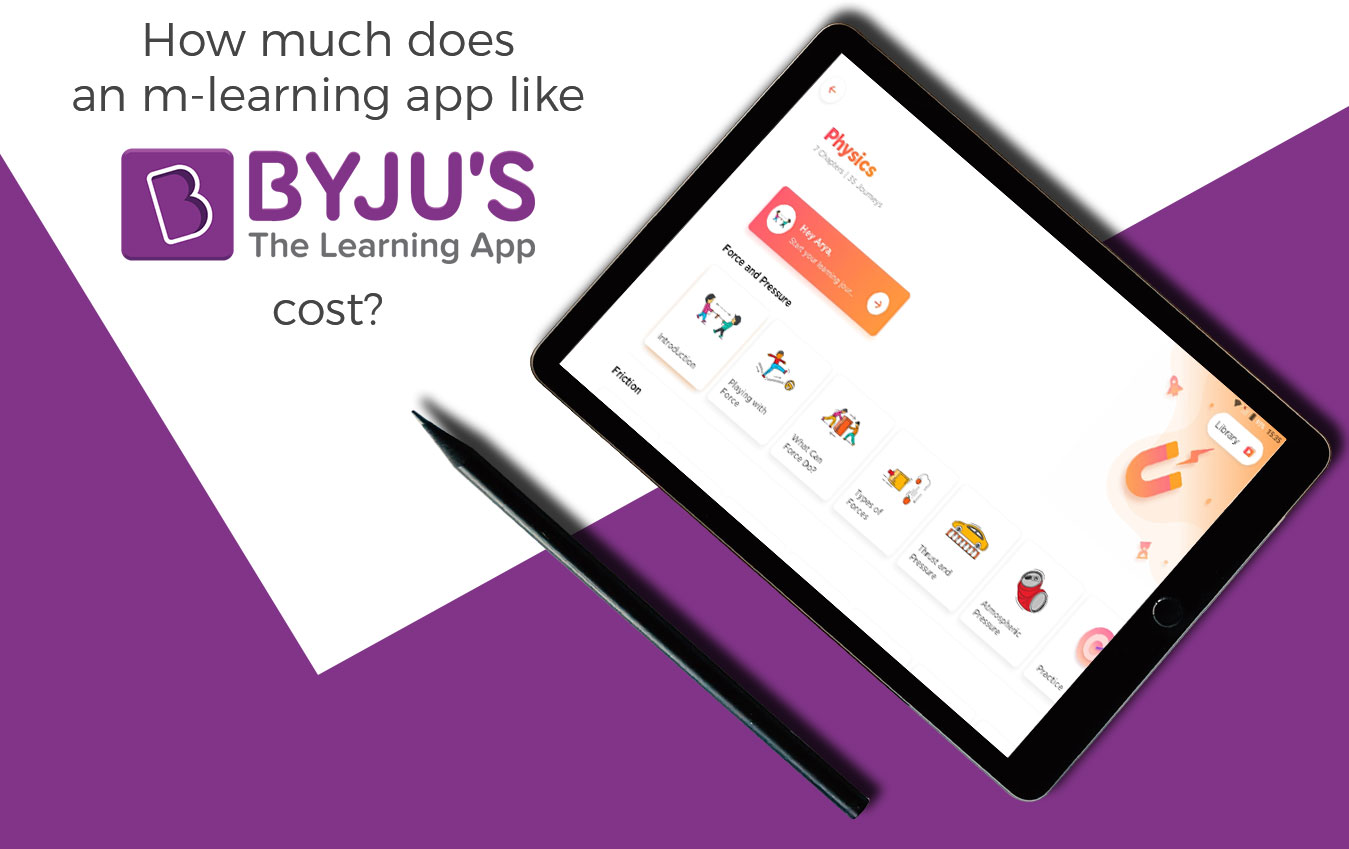 How Much Does It Cost To Build An App Like BYJU's 2022