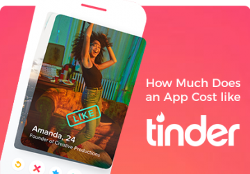How Much Does it Cost to Develop a Dating App like Tinder