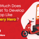 How Much Does It Cost To Develop An App Like Delivery Hero