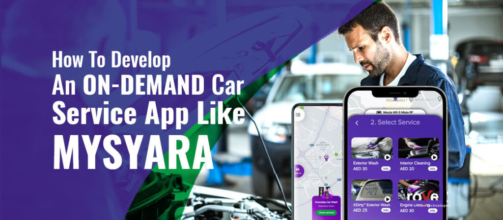 how-to-develop-an-on-demand-car-service-app-like-mysyara