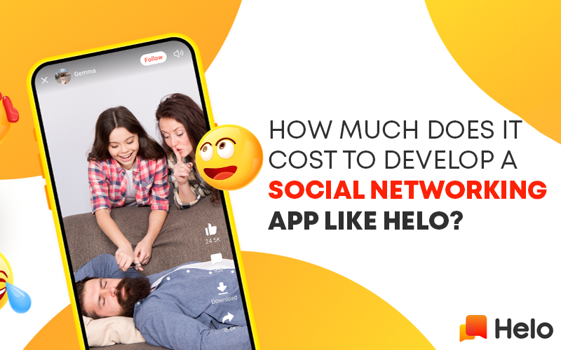 Cost To Develop A Social Networking App Like Helo