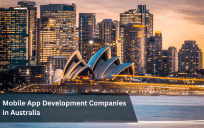 Mobile App Development Companies in Australia