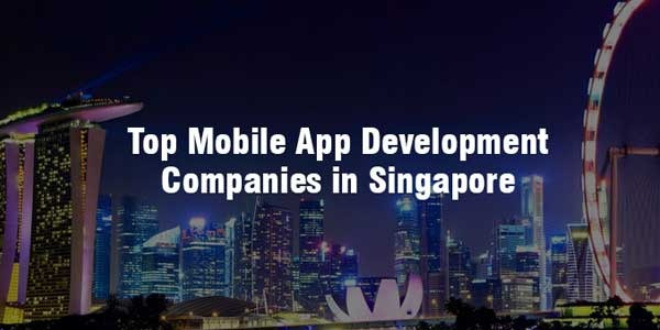 Mobile App Development Companies in Singapore