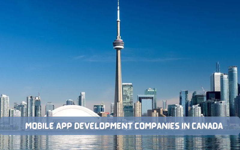 Mobile App Development Companies in canada